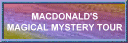 MacDonald's Magical Mystery Tour