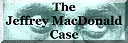 The Jeffrey MacDonald Case Home Page